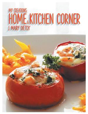 Cover of the book My Creations: Home & Kitchen Corner by Cecilia Jackson