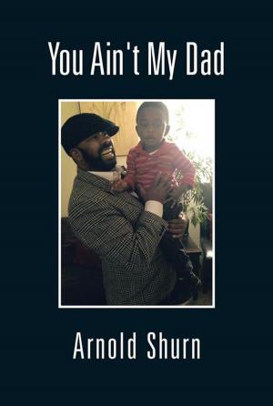 Cover of the book You Ain't My Dad by Mary V. Marchi