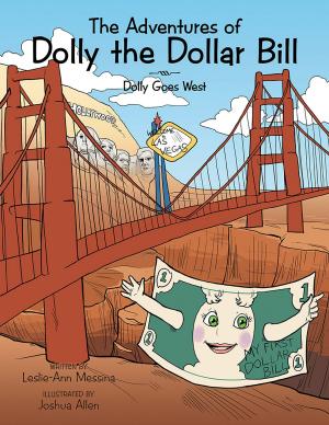 Cover of the book The Adventures of Dolly the Dollar Bill by Paul J. Volkmann