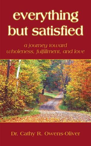 Cover of the book Everything but Satisfied by Anntwanique D. Edwards