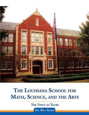 Cover of the book The Louisiana School for Math, Science, and the Arts by E.M. Williams