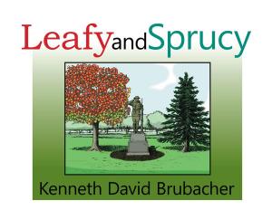 Cover of the book Leafy and Sprucy by Clark Falconer