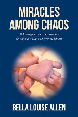 Cover of the book Miracles Among Chaos by Maj Arthur F. Dorie