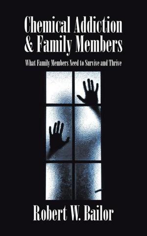 Cover of the book Chemical Addiction & Family Members by Fred Mabonga