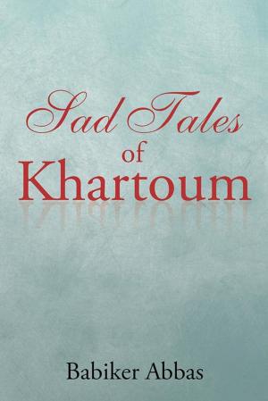 Cover of the book Sad Tales of Khartoum by Rev. Apostle Simon Ntumba