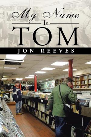 Cover of the book My Name Is Tom by Weaver Eric
