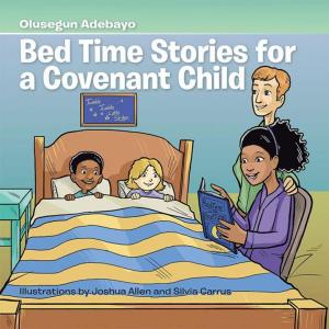 Cover of the book Bed Time Stories for a Covenant Child by Shirley Haydock