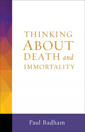 Cover of the book Thinking About Death and Immortality by Aaron T. Smith