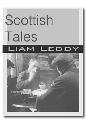 Cover of the book Scottish Tales Liam Leddy by Jack Allen