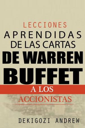 Cover of the book Lecciones aprendidas de las cartas de Warren Buffet a los accionistas by Efron Hirsch