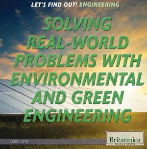 Cover of the book Solving Real World Problems with Environmental and Green Engineering by Nicholas Croce