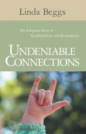Cover of the book Undeniable Connections by Kathe S. Rumsey, Roberta M. Wong