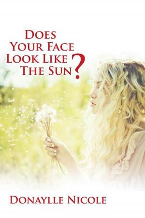Cover of the book Does Your Face Look Like the Sun? by Debra Collett