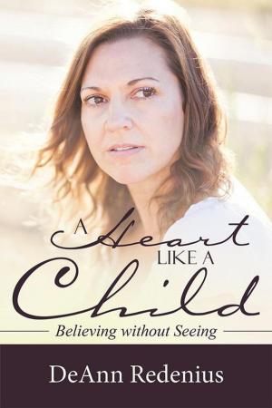 Cover of the book A Heart Like a Child by Debbie Y. Prejean