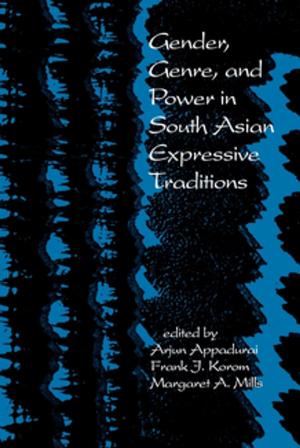 Cover of the book Gender, Genre, and Power in South Asian Expressive Traditions by David D. Gilmore