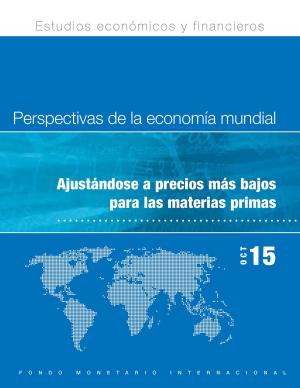 Cover of the book World Economic Outlook, October 2015 by Adrián Armas, Eduardo Mr. Levy Yeyati, Alain Mr. Ize