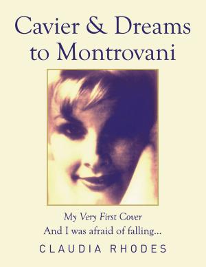 Cover of the book Caviar & Dreams to Montrovani by Royanne Boyer