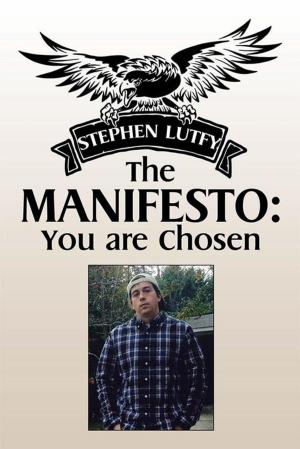 Cover of the book The Manifesto: You Are Chosen by Tyrone Purcell Roundtree Sr.