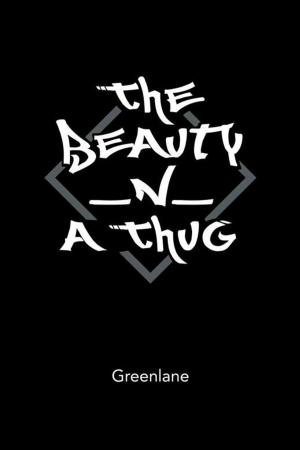 Cover of the book The Beauty _N_ a Thug by Frank E. Gibson Jr.