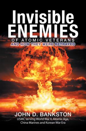 Cover of the book Invisible Enemies of Atomic Veterans by Joe Gabel