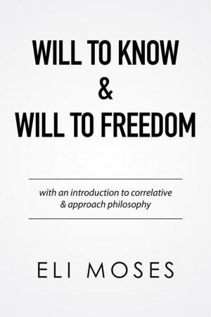 Cover of the book Will to Know & Will to Freedom by WILLIAM C. ONYEBEKE