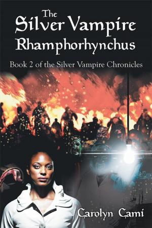 Cover of the book The Silver Vampire- Rhamphorhynchus by Carole A. Powell