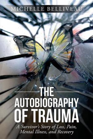 Cover of the book The Autobiography of Trauma by Daljit Singh Jawa