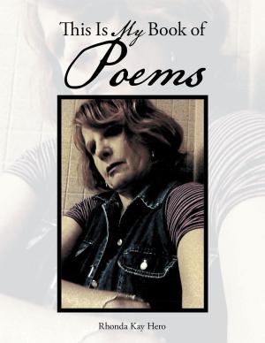 Cover of the book This Is My Book of Poems by Stephen J. Bost