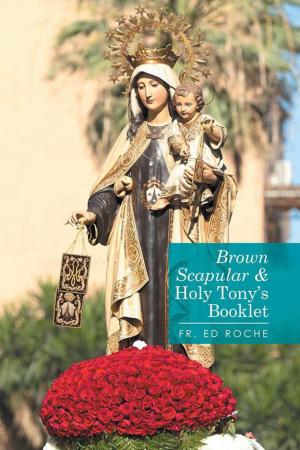 Cover of the book Brown Scapular & 'Holy Tonys' Booklet by William Assad
