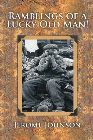bigCover of the book Ramblings of a Lucky Old Man! by 