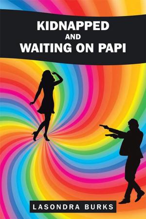 Cover of the book Kidnapped and Waiting on Papi by R. Kymn Harp