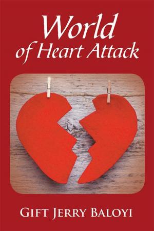 Cover of the book World of Heart Attack by Chandrika Rathod