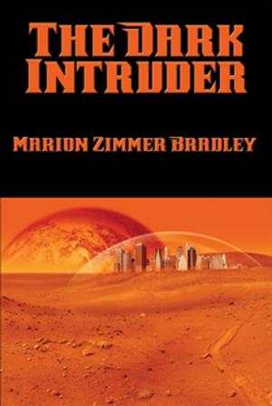 Cover of the book The Dark Intruder by Michael McCarty, S. A. Gambino