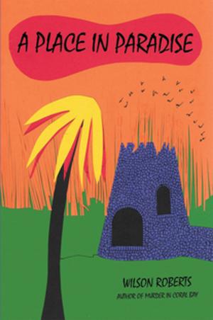 Cover of the book A Place in Paradise by B. M. Bower