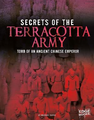 Cover of the book Secrets of the Terracotta Army by Dana Meachen Rau