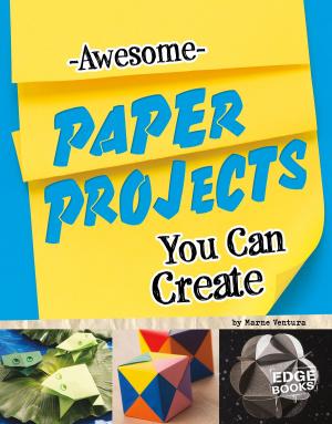 Cover of the book Awesome Paper Projects You Can Create by Jennifer Lynn Jones