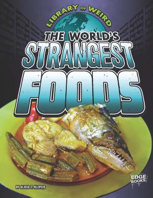 Book cover of The World's Strangest Foods
