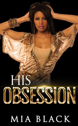 Cover of the book His Obsession by T.L. Joy, Simone Majors