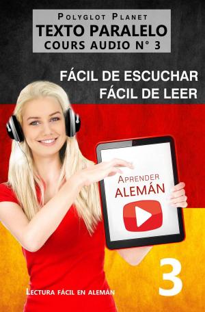 Book cover of Aprender alemán | Fácil de leer | Fácil de escuchar | Texto paralelo CURSO EN AUDIO n.º 3