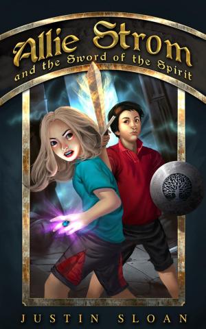 Cover of the book Allie Strom and the Sword of the Spirit by Jamie Sedgwick