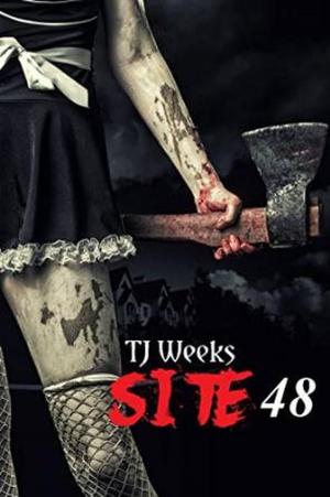 Cover of the book Site 48 by TJ Weeks