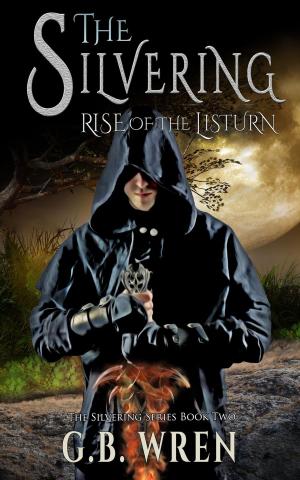 Cover of the book The Silvering: Rise of the Listurn by Brandon Sanderson