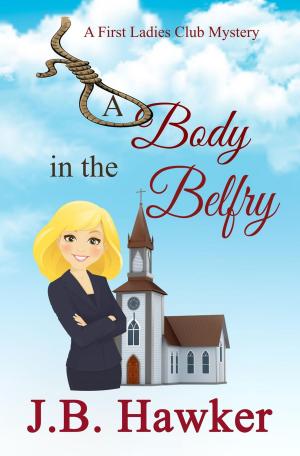 Cover of the book A Body in the Belfry by Candace Carrabus