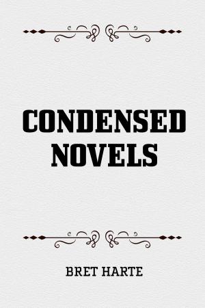 Cover of the book Condensed Novels by Benjamin Disraeli