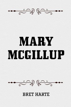 Cover of the book Mary McGillup by Annie Gregg Savigny