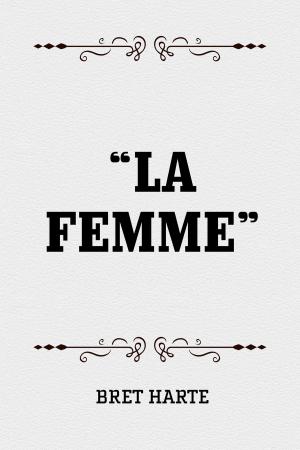 Cover of the book “La Femme” by Edward Bulwer-Lytton