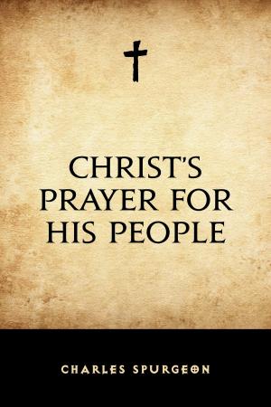 Cover of the book Christ’s Prayer for His People by Edward Bulwer-Lytton