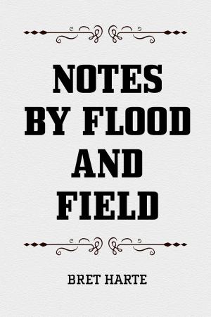 Book cover of Notes by Flood and Field