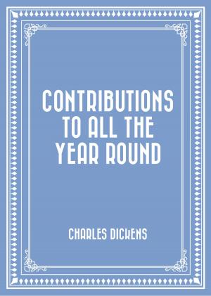 Book cover of Contributions to All the Year Round