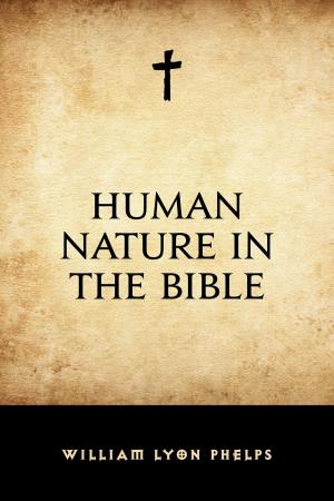 Cover of the book Human Nature in the Bible by Edward Bulwer-Lytton
